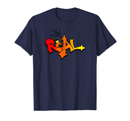 Stay Real Graffiti Sprayer Be Real T-Shirt - Minimalist Print for Adults - T-Shirt, Sweatshirt, Hoodie