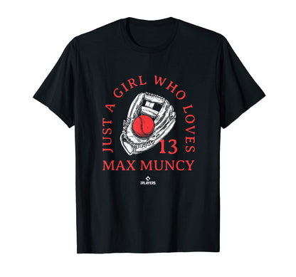 Who Loves Max Muncy Girlfriend T-Shirt - Streetwear Style Men Women - T-Shirt, Sweatshirt, Hoodie