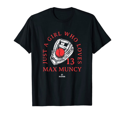 Who Loves Max Muncy Girlfriend T-Shirt - Streetwear Style Men Women - T-Shirt, Sweatshirt, Hoodie