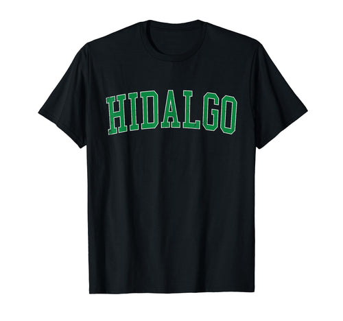 Hidalgo Tx Distressed Green Varsity T-Shirt - Trendy Graphic Unisex - T-Shirt, Sweatshirt, Hoodie