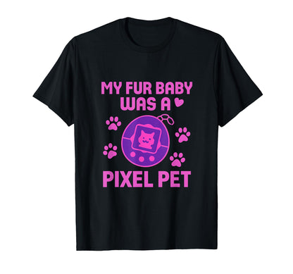 My Fur Pixel Pet 90S Nostalgia Y2K T-Shirt - Unique Graphic for Adults - T-Shirt, Sweatshirt, Hoodie