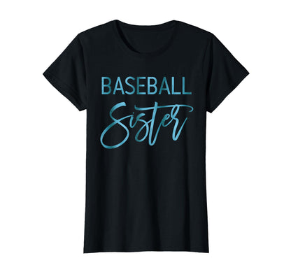 Baseball Sister Script Teal T-Shirt - Casual Everyday Wear for Adults - T-Shirt, Sweatshirt, Hoodie
