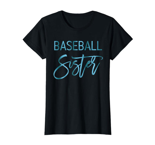Baseball Sister Script Teal T-Shirt - Casual Everyday Wear for Adults - T-Shirt, Sweatshirt, Hoodie