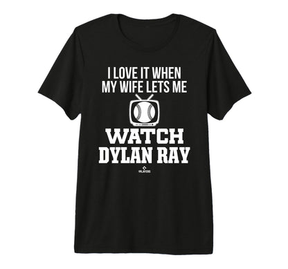 My Wife Lets Me Watch Dylan Ray T-Shirt - Minimalist Print for Adults - T-Shirt, Sweatshirt, Hoodie