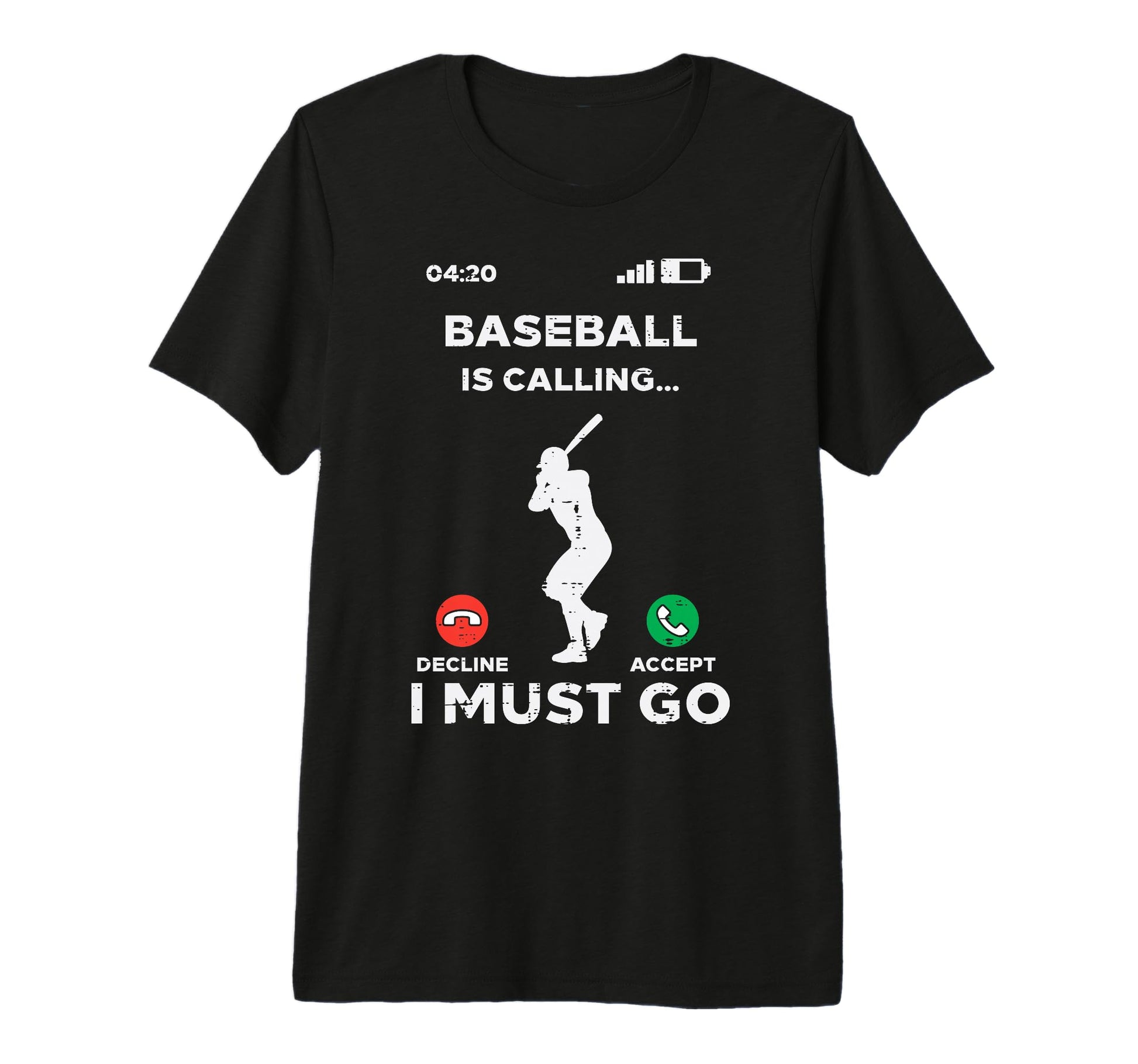 Baseball Calling I Must Go Funny T-Shirt - Fun Novelty Design Men Women - T-Shirt, Sweatshirt, Hoodie