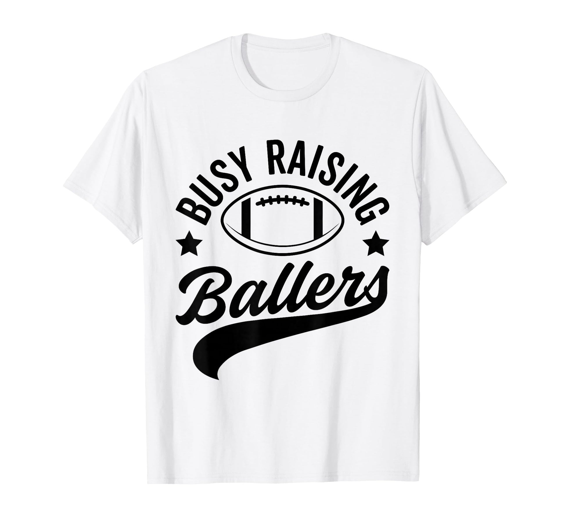 Busy Raising Ballers Football Cheer Mom T-Shirt - Trendy Graphic Unisex - T-Shirt, Sweatshirt, Hoodie