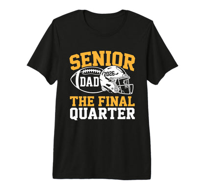 Mens Senior Football Dad Father Final T-Shirt - Unique Graphic Unisex - T-Shirt, Sweatshirt, Hoodie