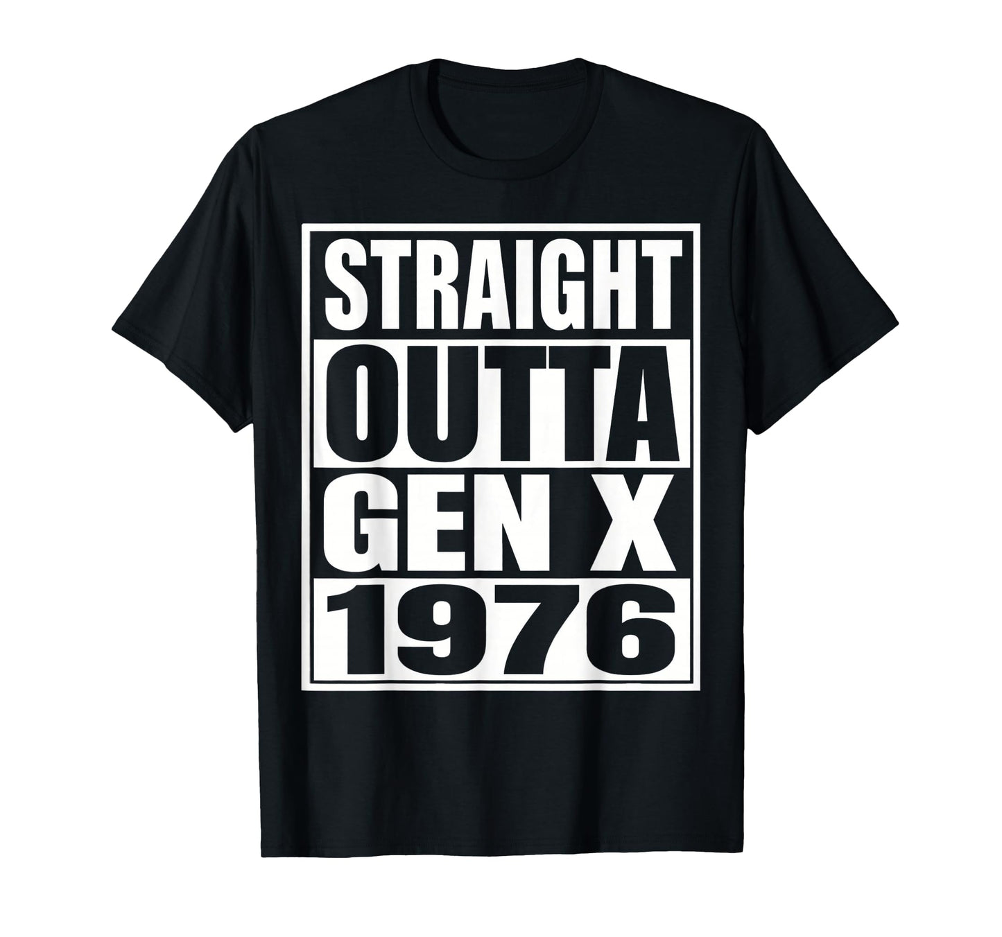 Gen X 1976 Funny Generation X T-Shirt - Casual Everyday Wear Men Women - T-Shirt, Sweatshirt, Hoodie