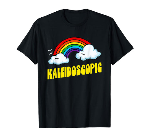 Kaleidoscopic Funny Sarcastic 80S Rainbow T-Shirt - Streetwear Style Unisex - T-Shirt, Sweatshirt, Hoodie