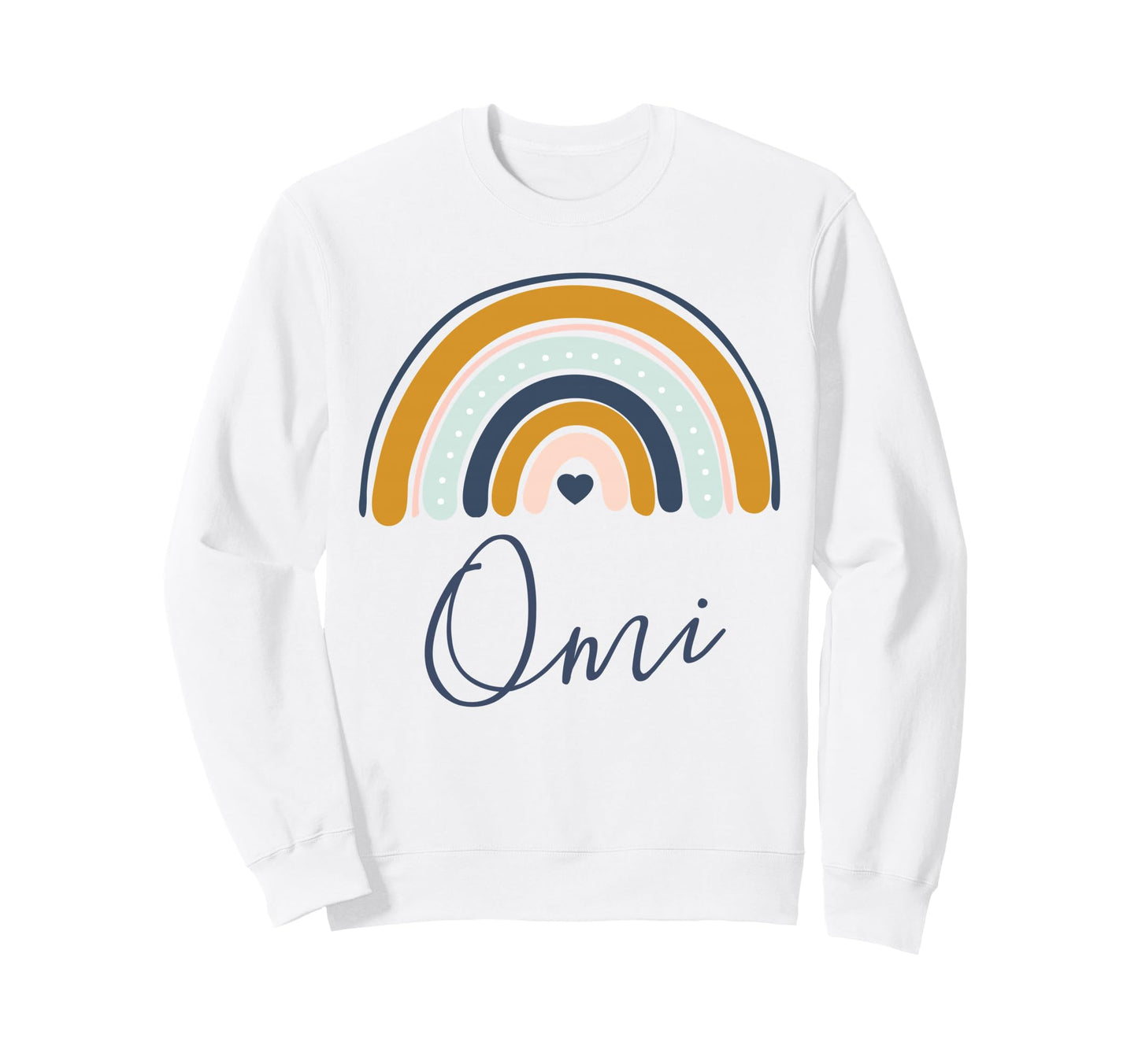 Omi Rainbow Omi Life Mothers Day Sweatshirt - Novelty Apparel for Adults - T-Shirt, Sweatshirt, Hoodie