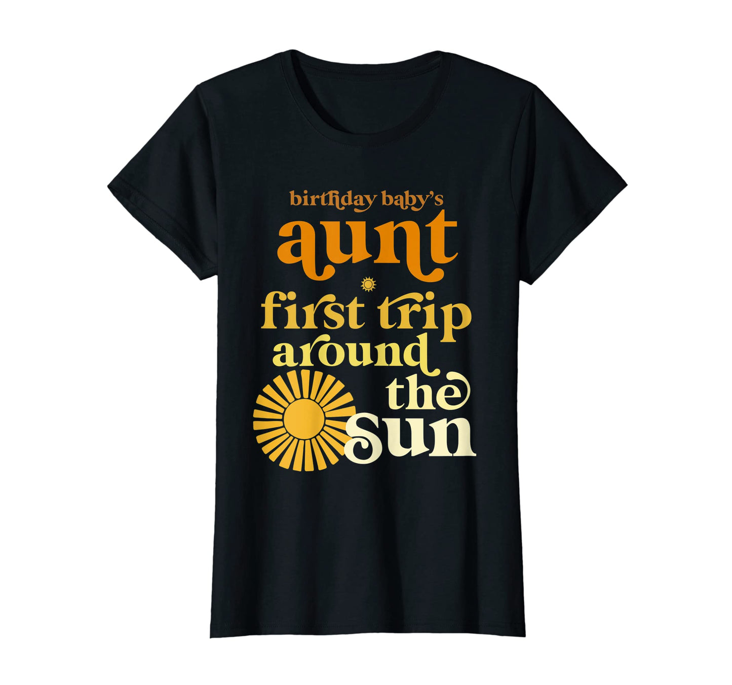 Womens Aunt First Trip Around Sun T-Shirt - Streetwear Style for Adults - T-Shirt, Sweatshirt, Hoodie