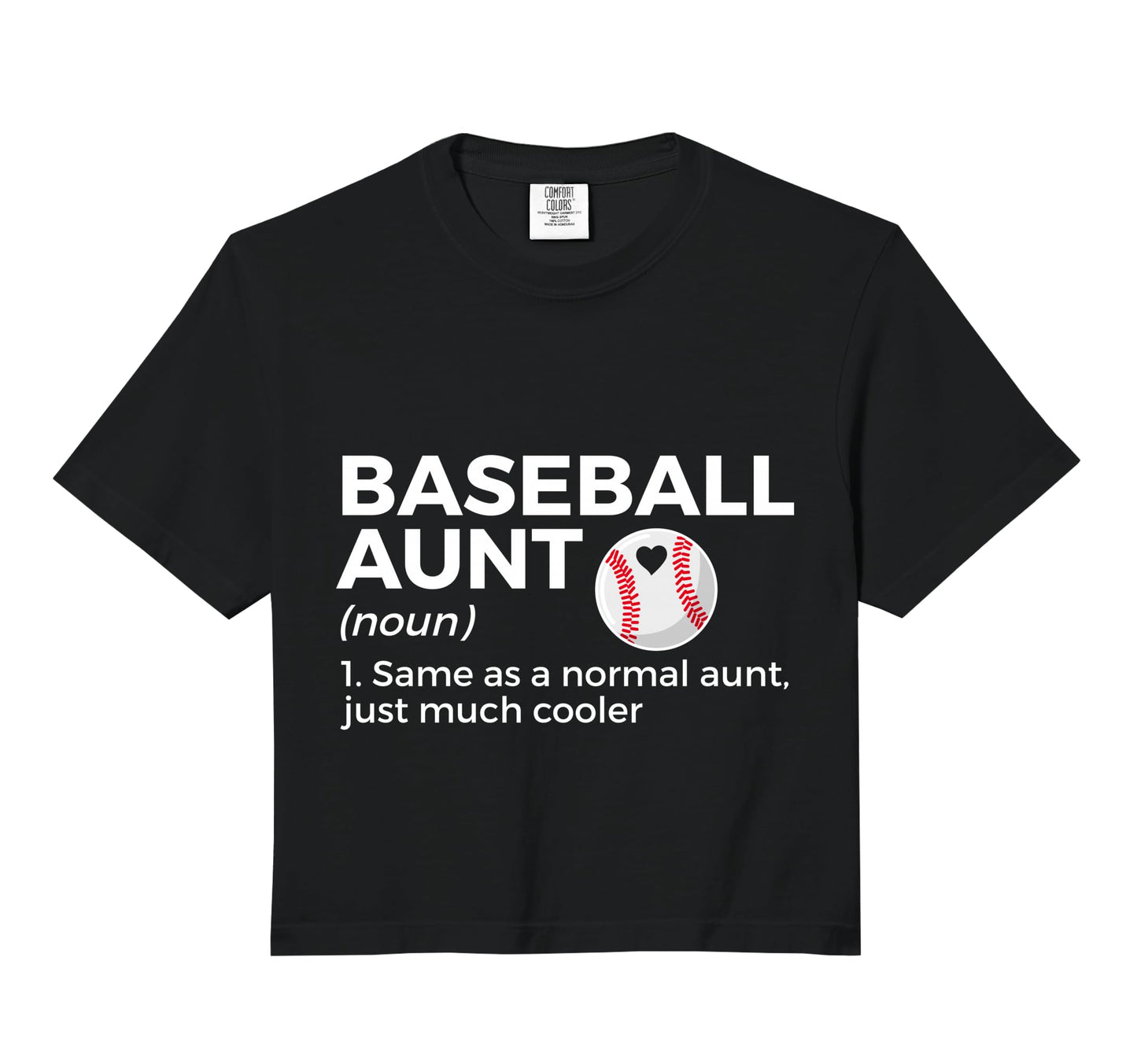 Funny Baseball Aunt Definition Comfort T-Shirt - Streetwear Style Unisex - T-Shirt, Sweatshirt, Hoodie