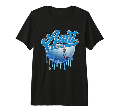 Aunt Rookie 1St Birthday Baseball Drip T-Shirt - Trendy Graphic Unisex - T-Shirt, Sweatshirt, Hoodie