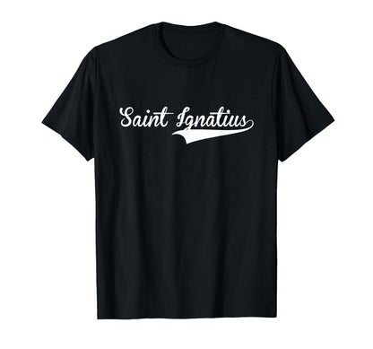 Saint Ignatius Baseball Font T-Shirt - Graphic Print for Adults - T-Shirt, Sweatshirt, Hoodie