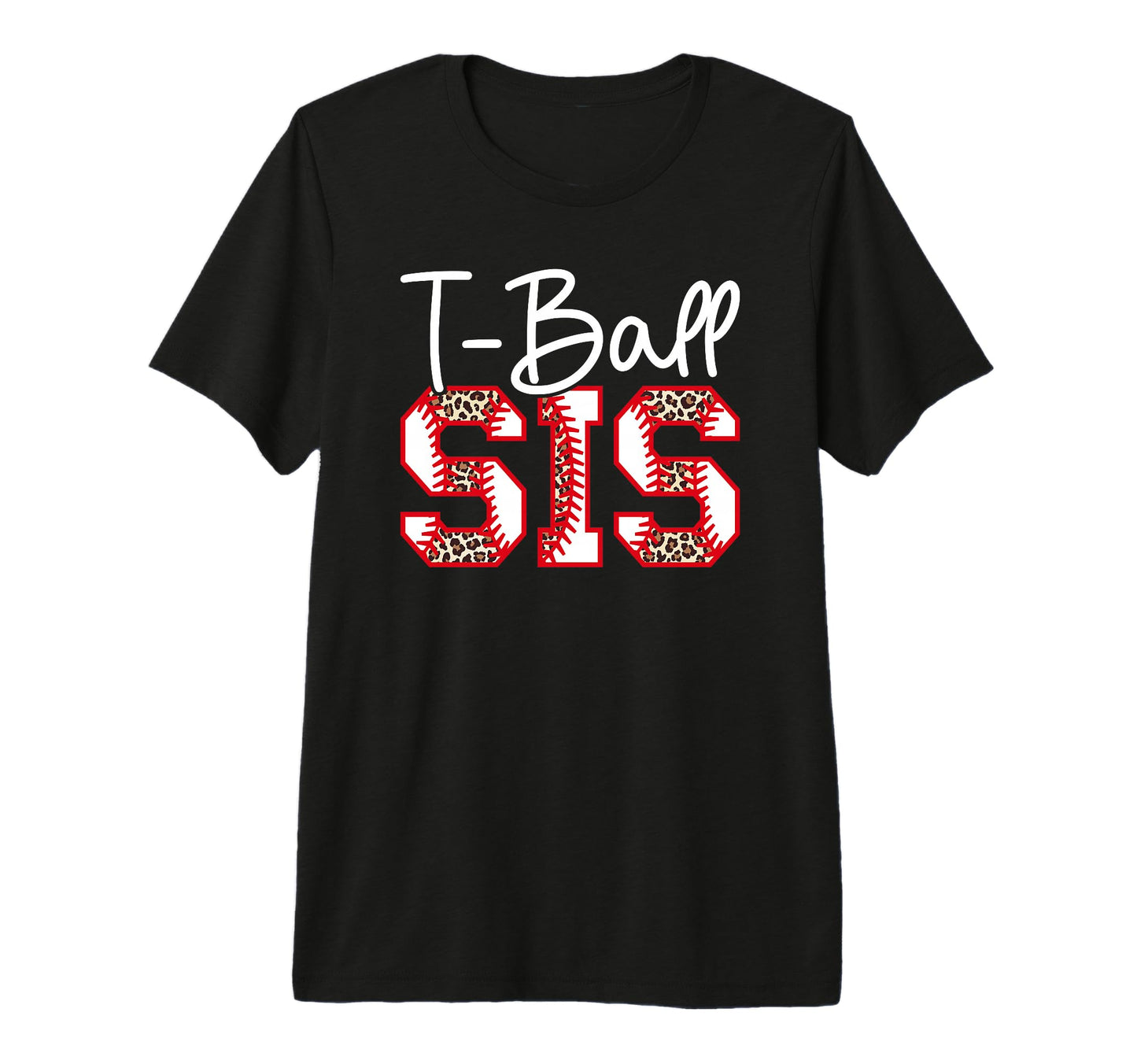 T Ball Sis Leopard Baseball T T-Shirt - Casual Everyday Wear for Adults - T-Shirt, Sweatshirt, Hoodie