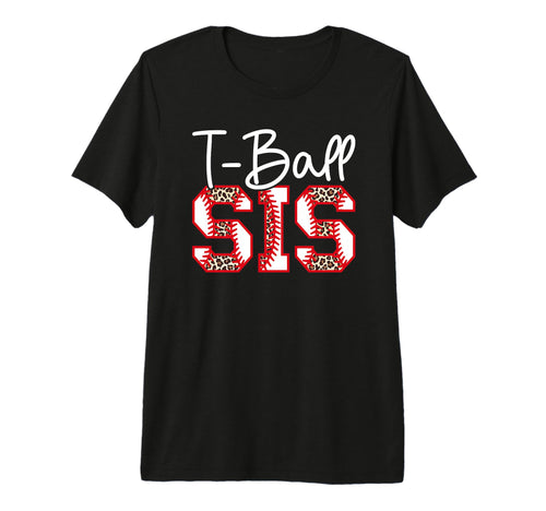 T Ball Sis Leopard Baseball T T-Shirt - Casual Everyday Wear for Adults - T-Shirt, Sweatshirt, Hoodie