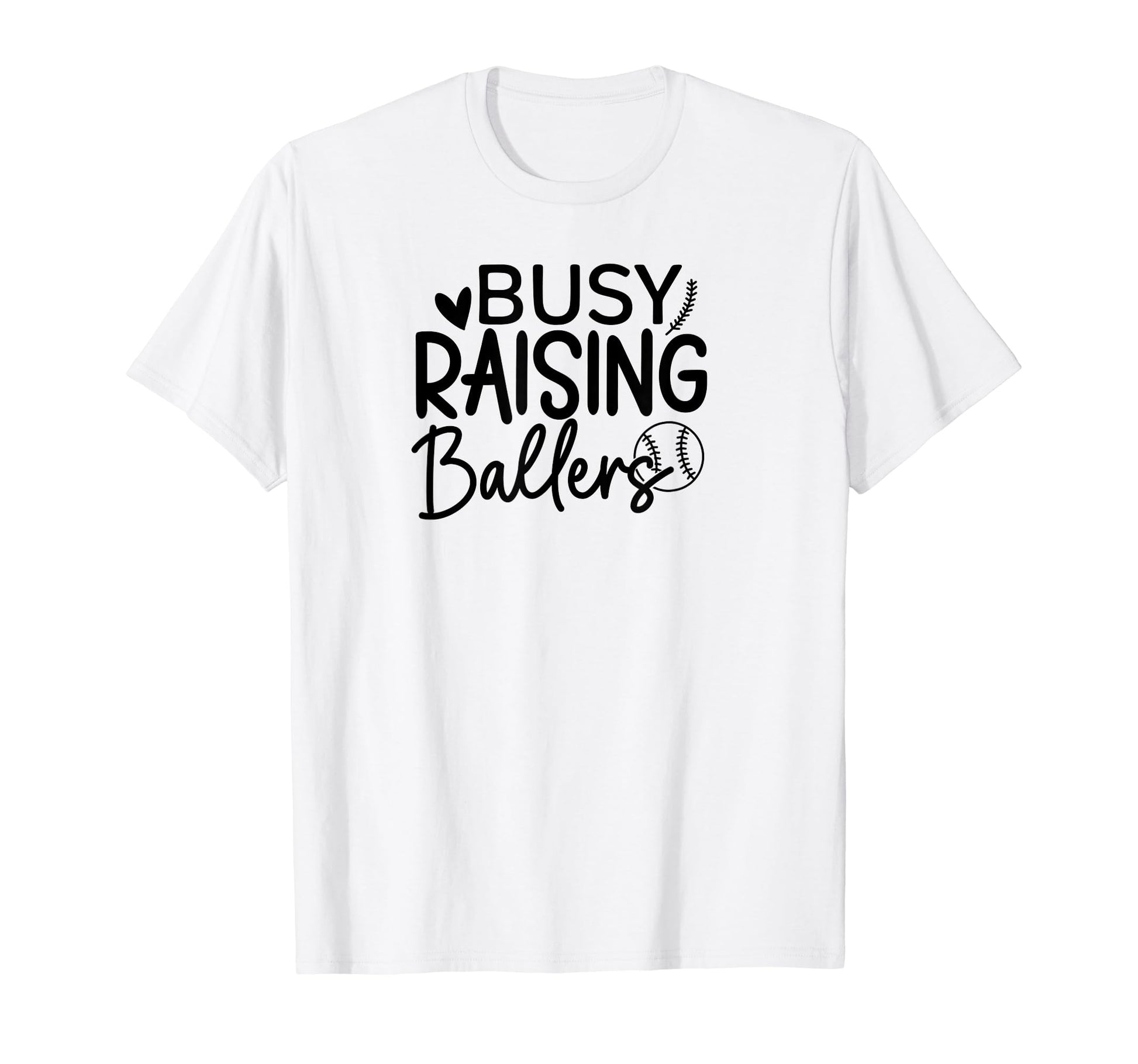 Baseball Busy Raising Ballers Baseball T-Shirt - Novelty Apparel Unisex - T-Shirt, Sweatshirt, Hoodie