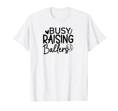 Baseball Busy Raising Ballers Baseball T-Shirt - Novelty Apparel Unisex - T-Shirt, Sweatshirt, Hoodie