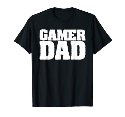 Gamer Dad Funny Video Gaming Daddy T-Shirt - Fun Novelty Design Unisex - T-Shirt, Sweatshirt, Hoodie