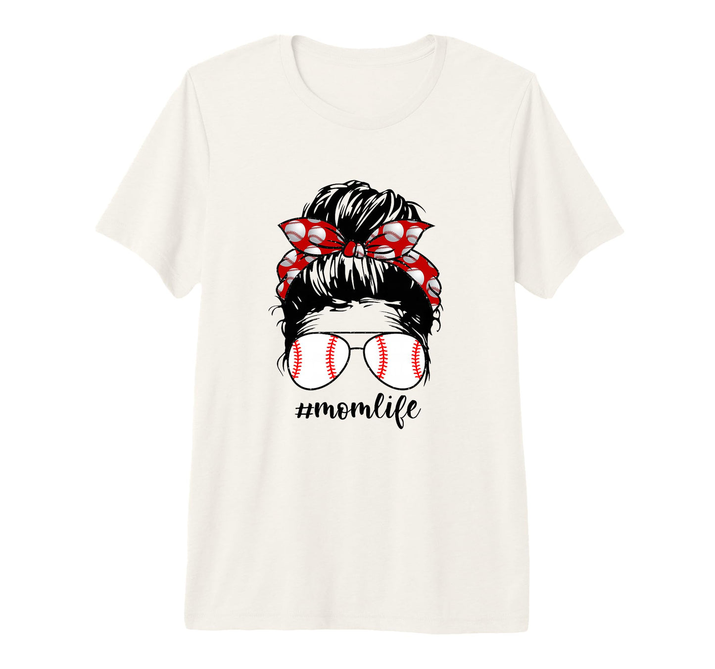 Mom Life Baseball Life Messy Bun Momlife T-Shirt - Novelty Apparel Unisex - T-Shirt, Sweatshirt, Hoodie