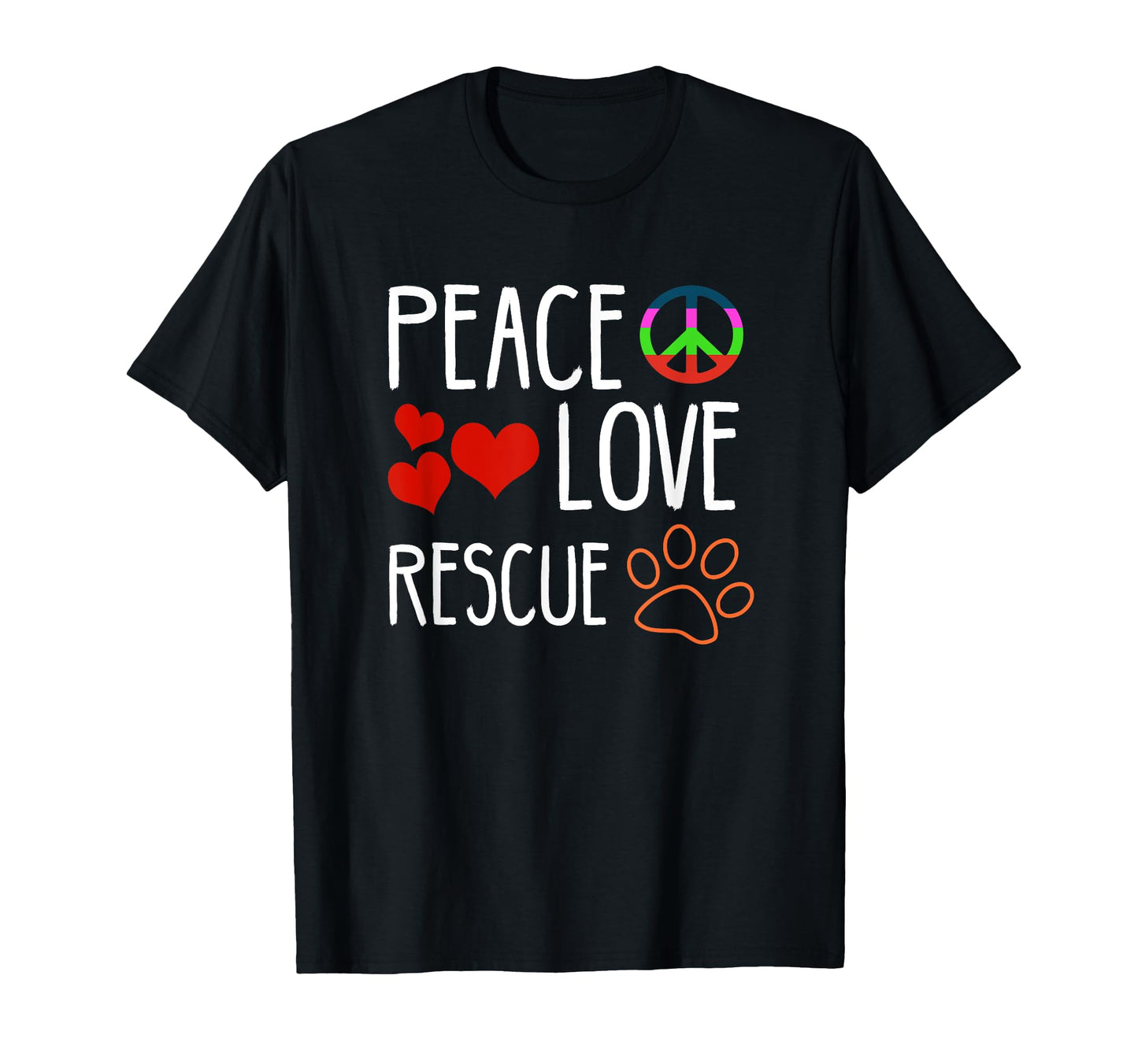 Peace Love Rescue T-Shirt - Custom Art Print Unisex - T-Shirt, Sweatshirt, Hoodie