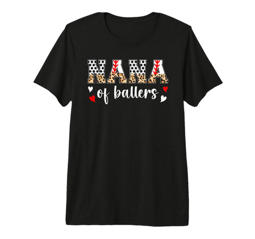 Nana Ballers Baseball Soccer Nana T-Shirt - Custom Art Print Men Women - T-Shirt, Sweatshirt, Hoodie