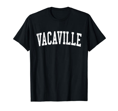 Vacaville Ca Distressed White Varsity T-Shirt - Trendy Graphic Men Women - T-Shirt, Sweatshirt, Hoodie