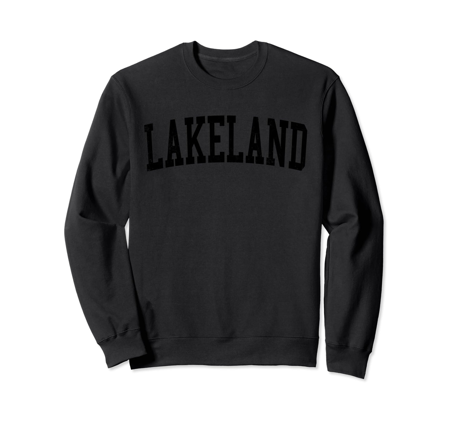 Lakeland Fl Distressed Black Sweatshirt - Fun Novelty Design for Adults - T-Shirt, Sweatshirt, Hoodie