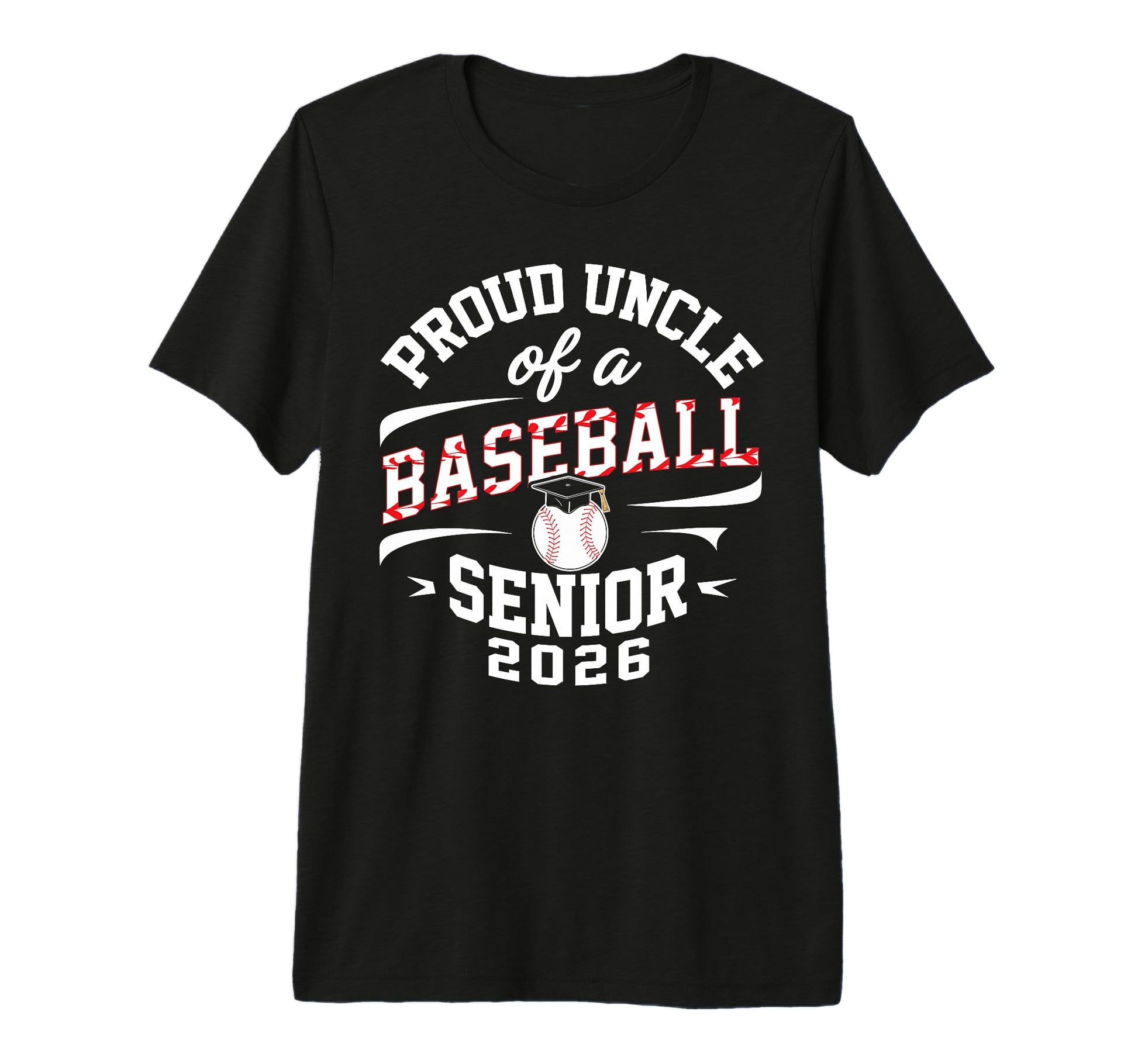 Proud Uncle 2026 Baseball Senior T-Shirt - Novelty Apparel for Adults - T-Shirt, Sweatshirt, Hoodie