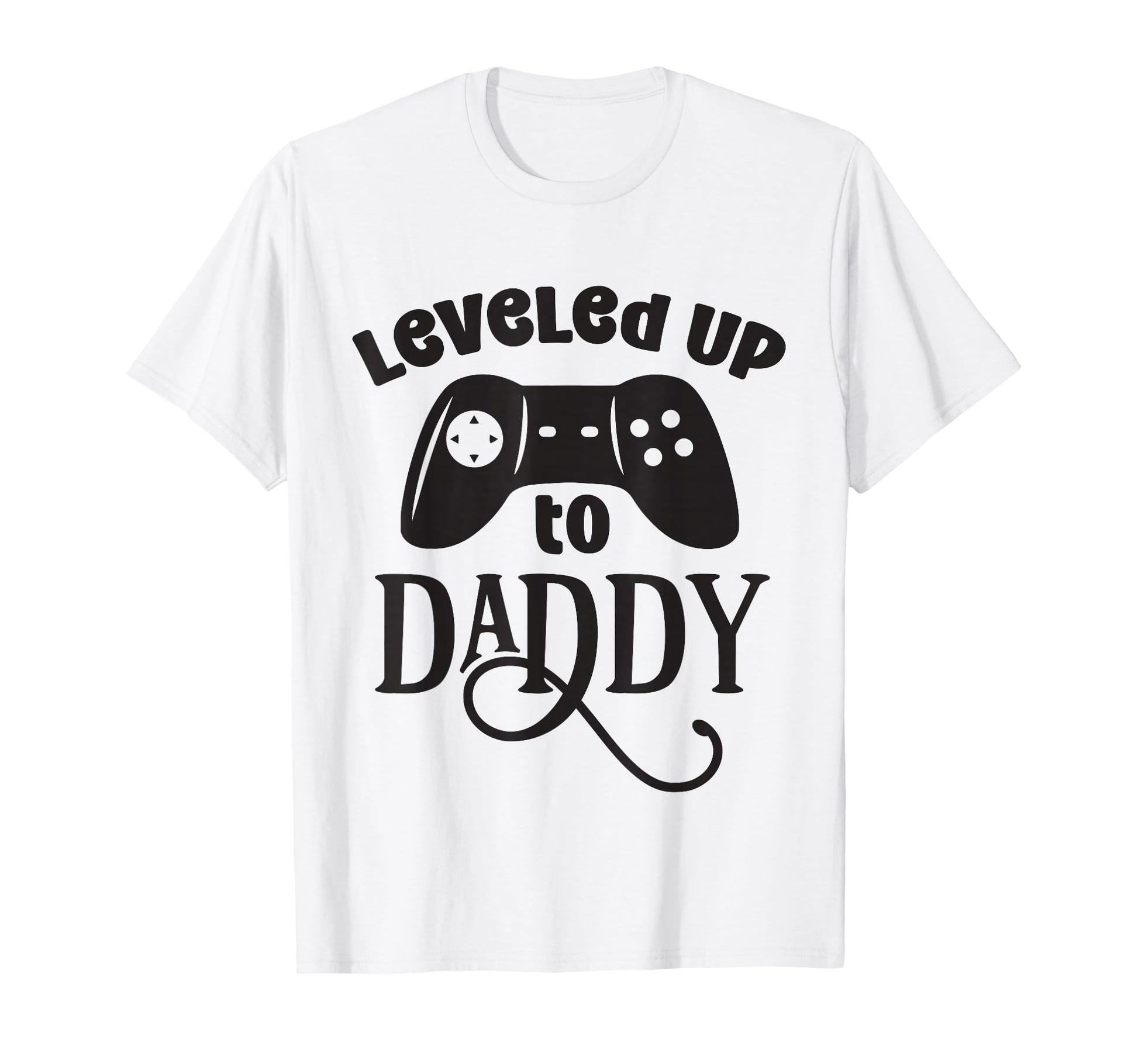 Leveled Up To Daddy Funny Game Lover T-Shirt - Custom Art Print for Adults - T-Shirt, Sweatshirt, Hoodie