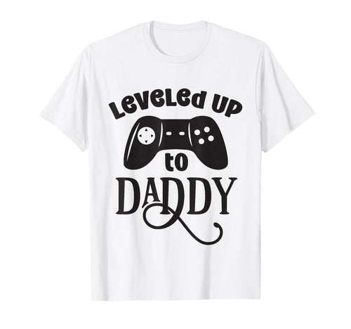 Leveled Up To Daddy Funny Game Lover T-Shirt - Custom Art Print for Adults - T-Shirt, Sweatshirt, Hoodie