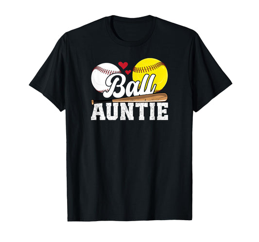 Ball Auntie Proud Baseball Softball Aunt T-Shirt - Unique Graphic Unisex - T-Shirt, Sweatshirt, Hoodie