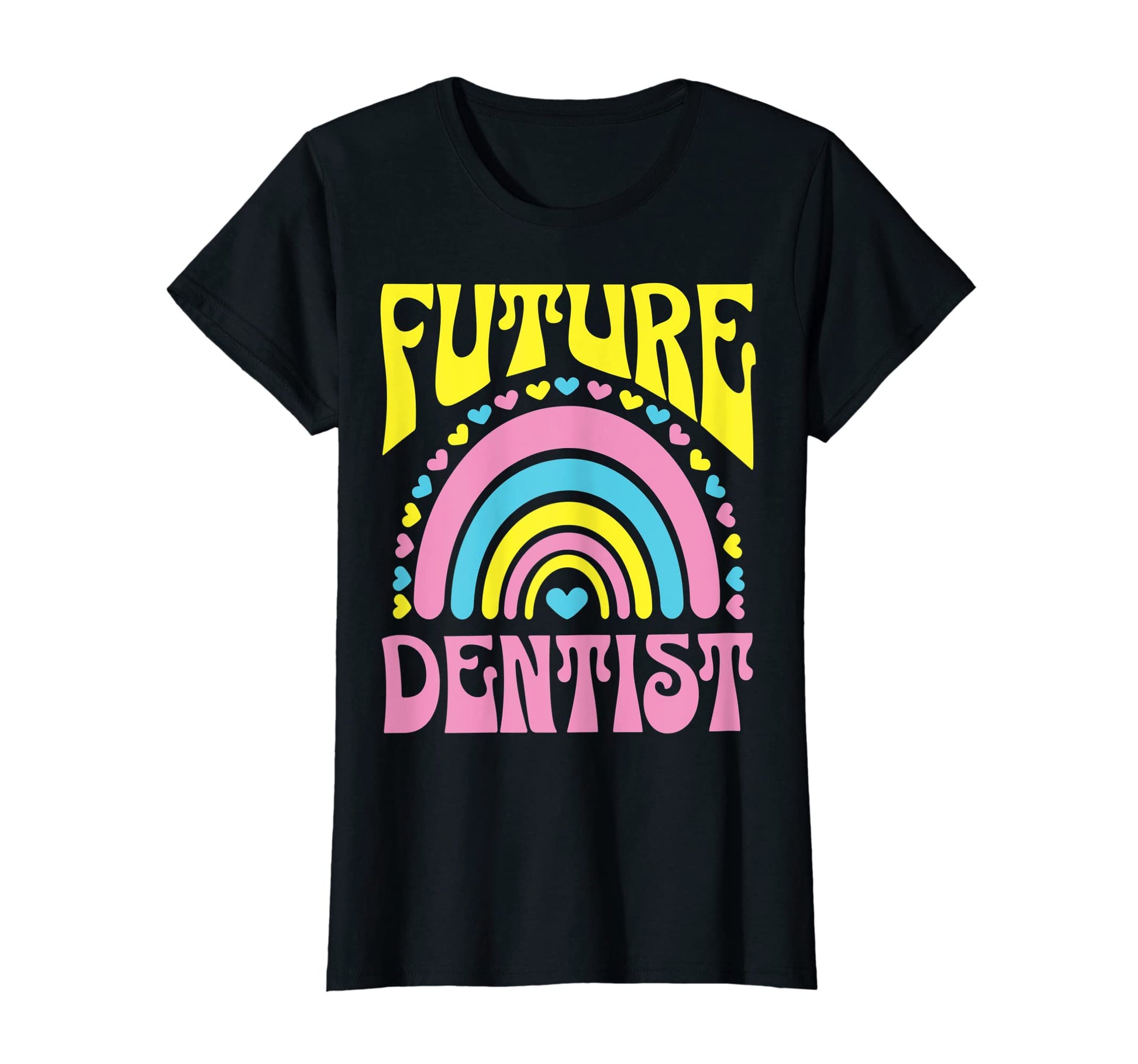 Future Dentist Bright Rainbow T-Shirt - Aesthetic Graphic for Adults - T-Shirt, Sweatshirt, Hoodie