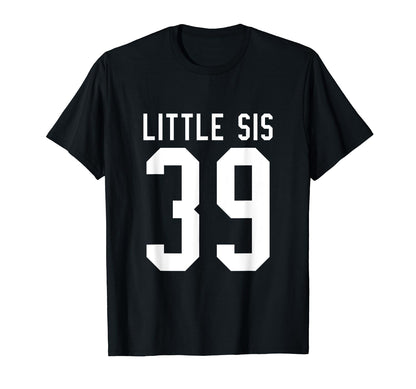 Number 39 Little Sis Biggest Fan T-Shirt - Custom Art Print Men Women - T-Shirt, Sweatshirt, Hoodie
