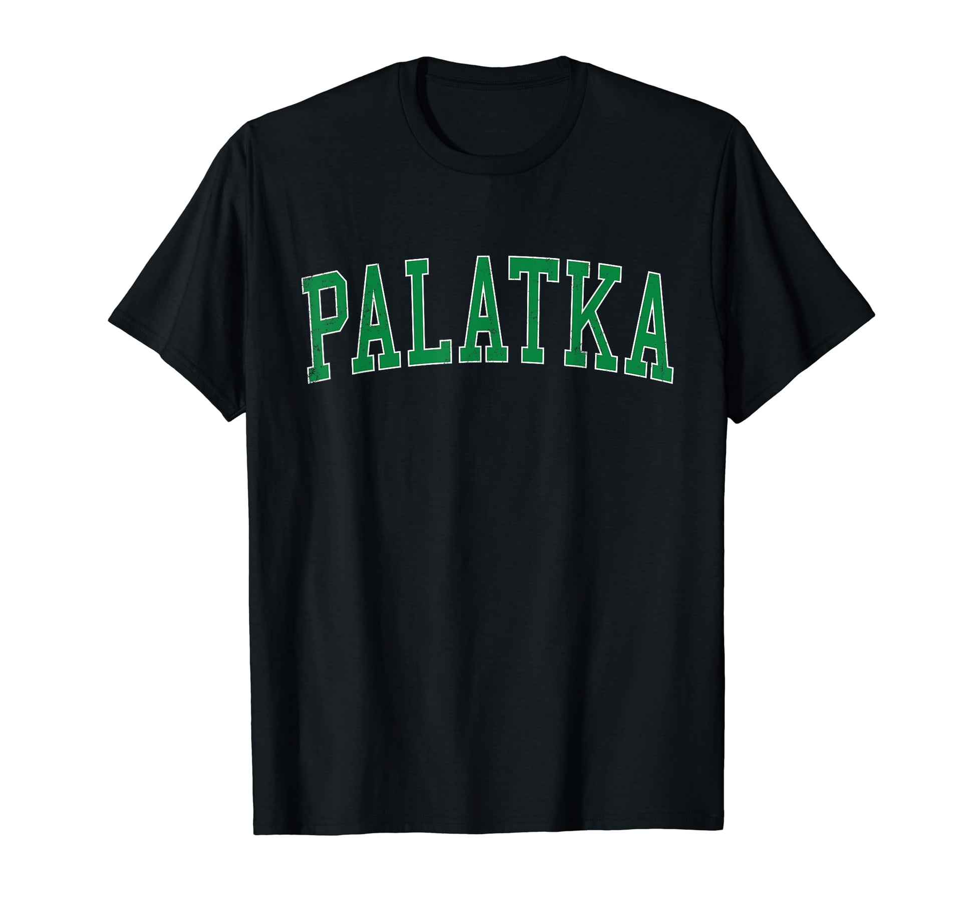 Palatka Fl Distressed Green Varsity T-Shirt - Novelty Apparel Men Women - T-Shirt, Sweatshirt, Hoodie