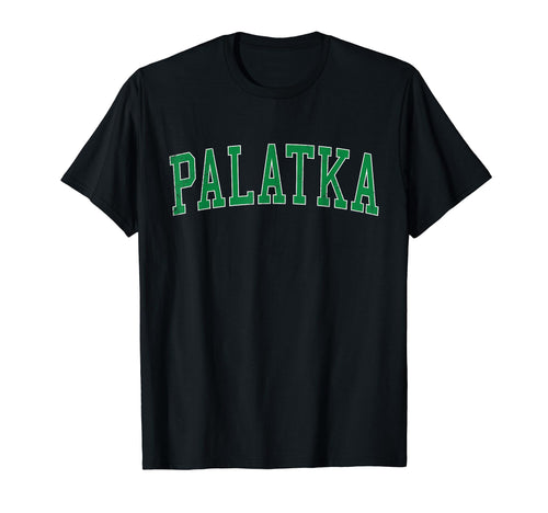 Palatka Fl Distressed Green Varsity T-Shirt - Novelty Apparel Men Women - T-Shirt, Sweatshirt, Hoodie