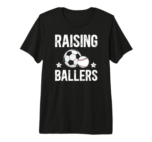 Mens Raising Ballers Soccer Baseball T-Shirt - Casual Everyday Wear Unisex - T-Shirt, Sweatshirt, Hoodie