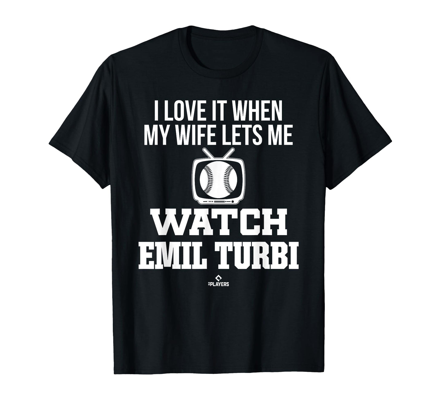 My Wife Lets Me Watch Emil Turbi T-Shirt - Custom Art Print Unisex - T-Shirt, Sweatshirt, Hoodie