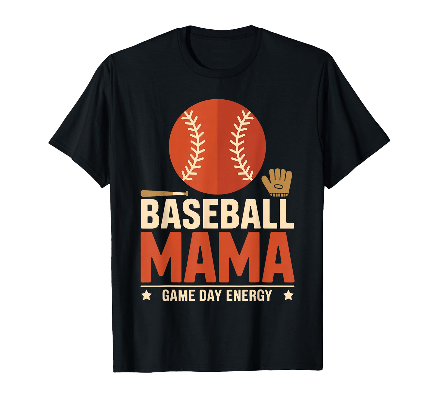 Baseball Mama Game Day Energy Sports T-Shirt - Casual Everyday Wear Unisex - T-Shirt, Sweatshirt, Hoodie