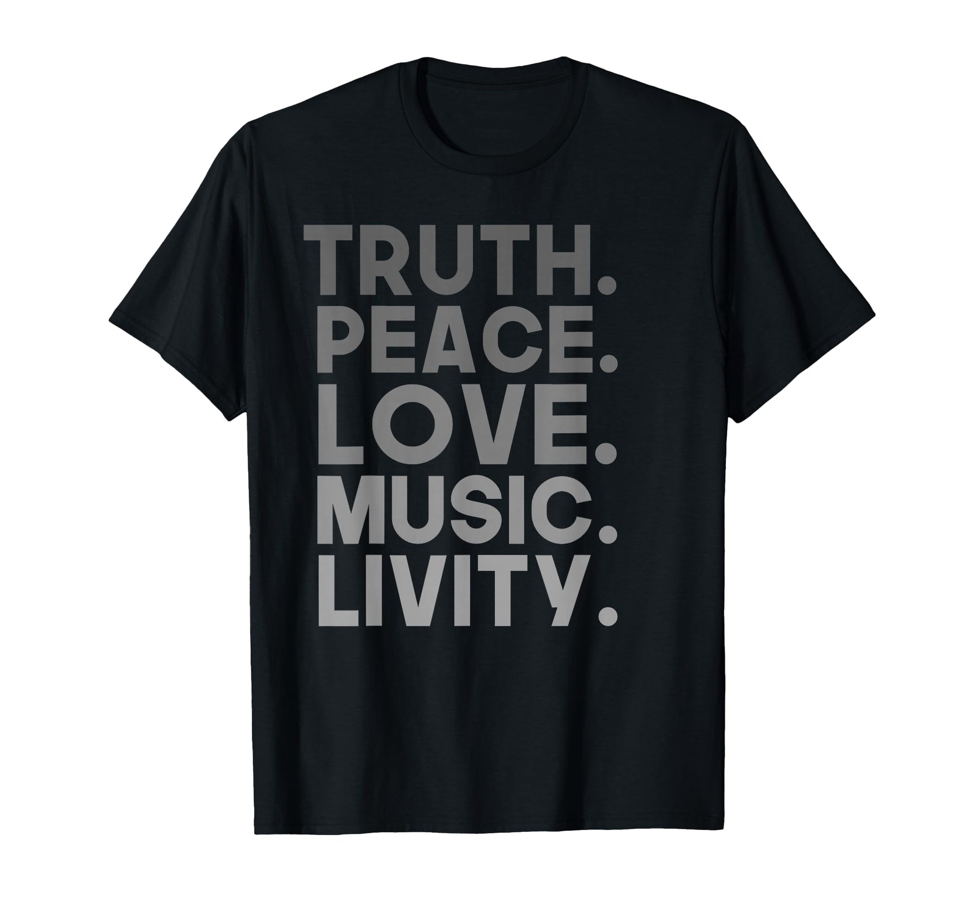 Truth Peace Love Music Livity Reggae T-Shirt - Minimalist Print Unisex - T-Shirt, Sweatshirt, Hoodie