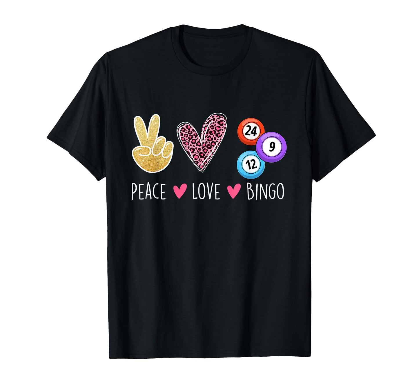 Peace Love Bingo Bingo Lover Gambler T-Shirt - Unique Graphic Unisex - T-Shirt, Sweatshirt, Hoodie