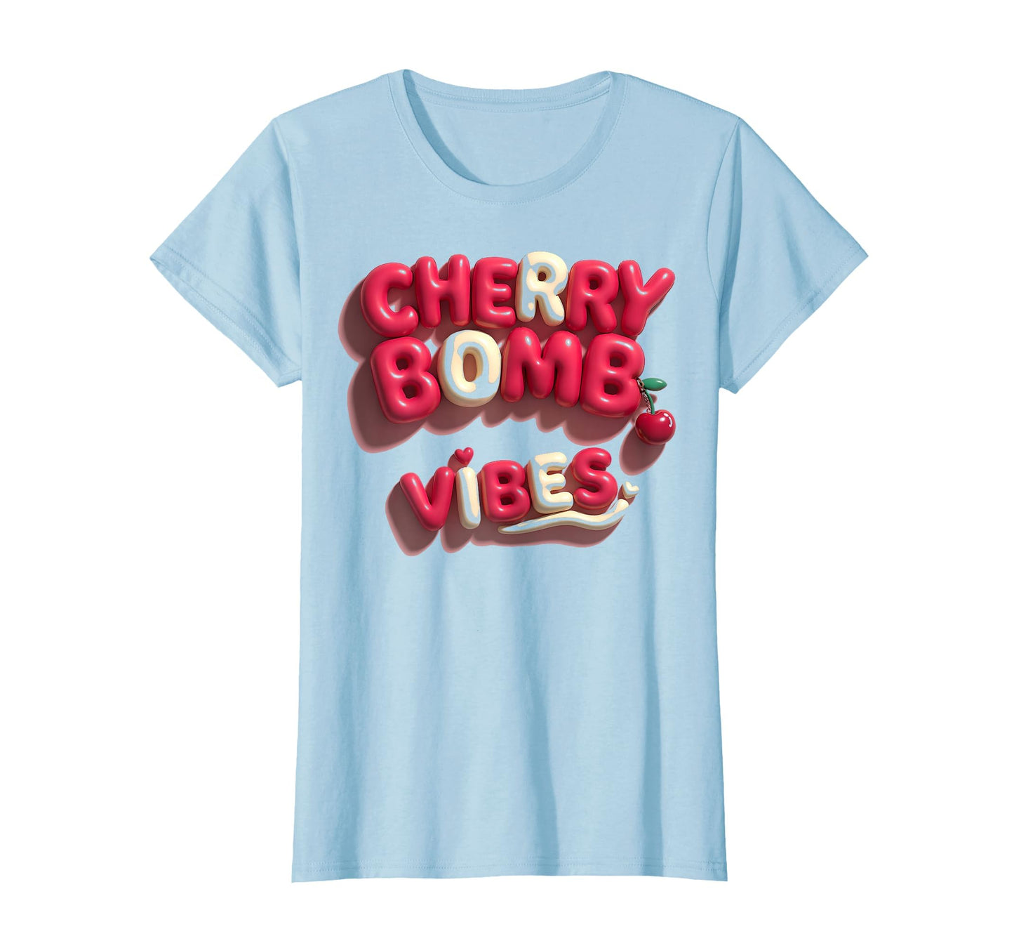 Cherry Bomb Vibes Bold T-Shirt - Novelty Apparel for Adults - T-Shirt, Sweatshirt, Hoodie
