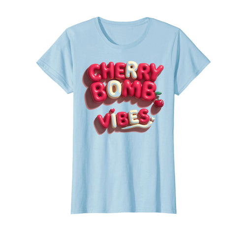 Cherry Bomb Vibes Bold T-Shirt - Novelty Apparel for Adults - T-Shirt, Sweatshirt, Hoodie