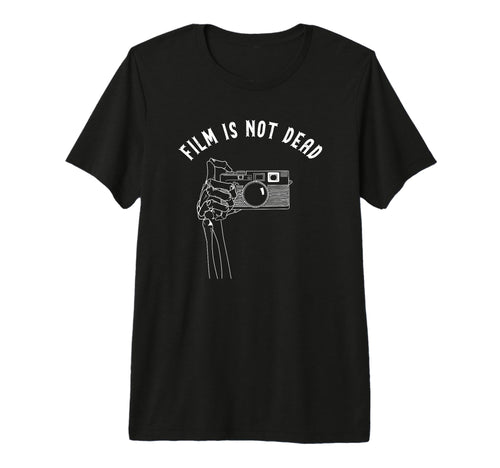 Film Is Not Dead Analog Camera T-Shirt - Fun Novelty Design Men Women - T-Shirt, Sweatshirt, Hoodie