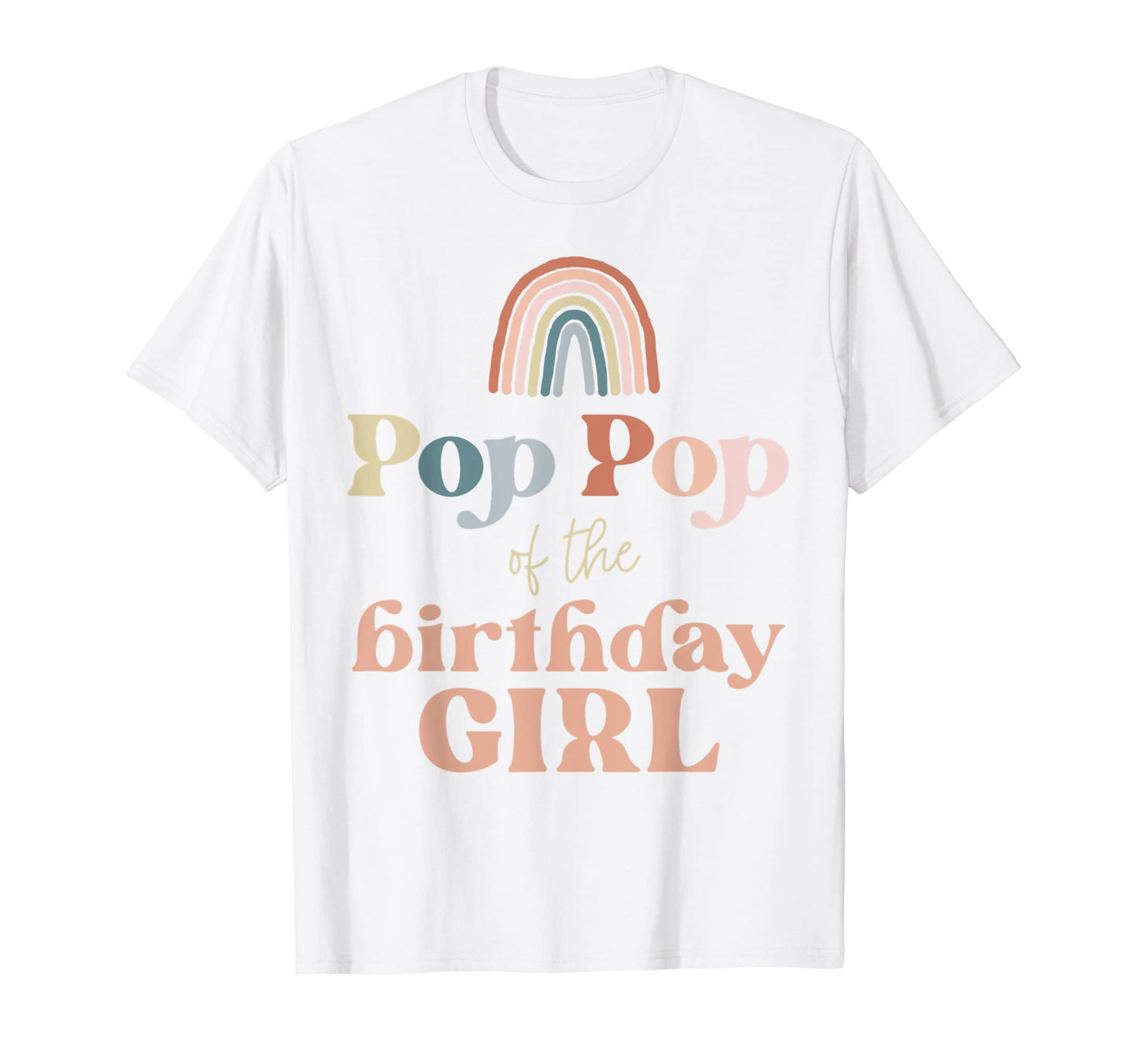 Mens Pop Pop Birthday Boho Rainbow Party T-Shirt - Trendy Graphic Unisex - T-Shirt, Sweatshirt, Hoodie