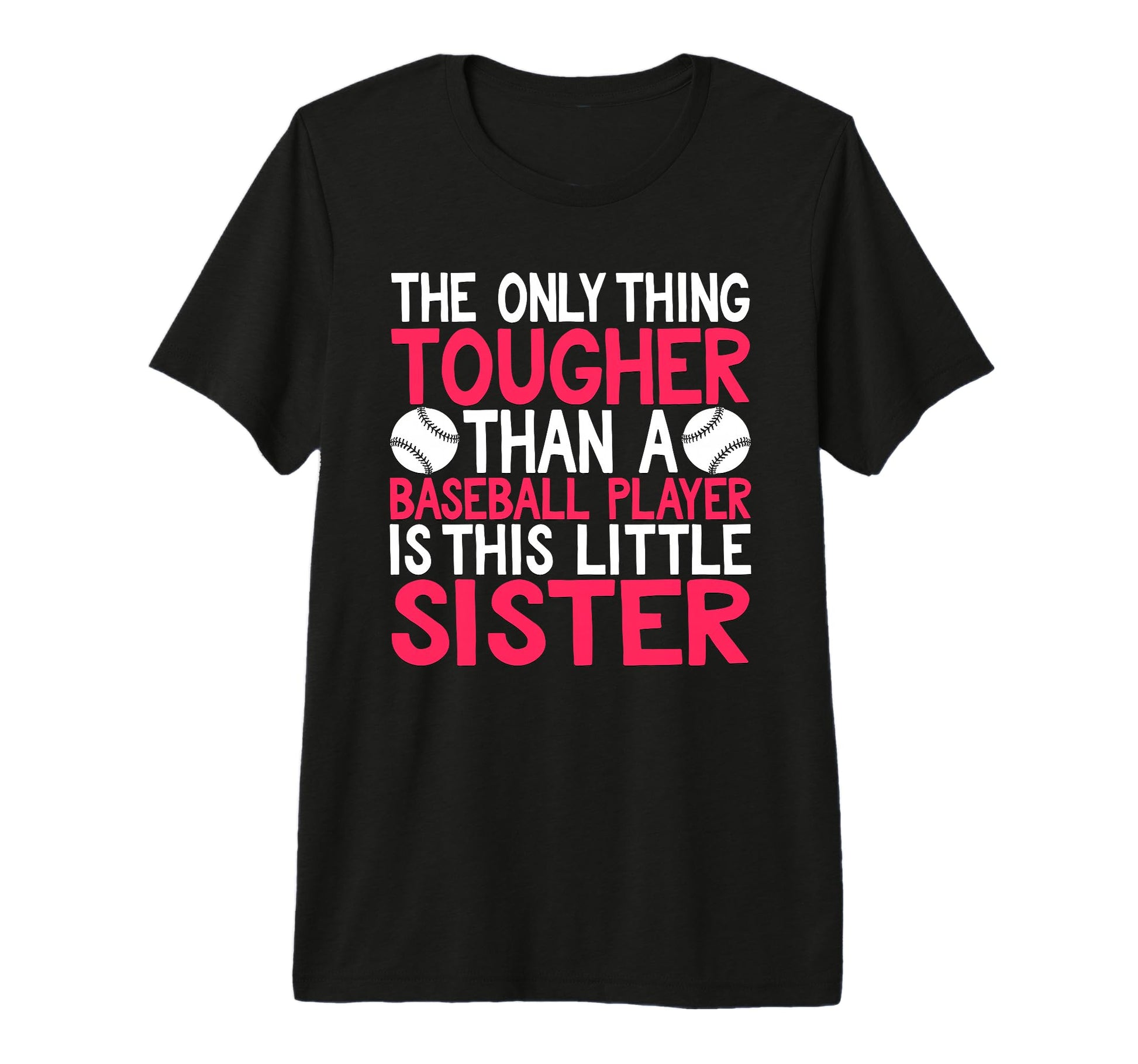 Only Thing Tougher Than Baseball T-Shirt - Streetwear Style for Adults - T-Shirt, Sweatshirt, Hoodie