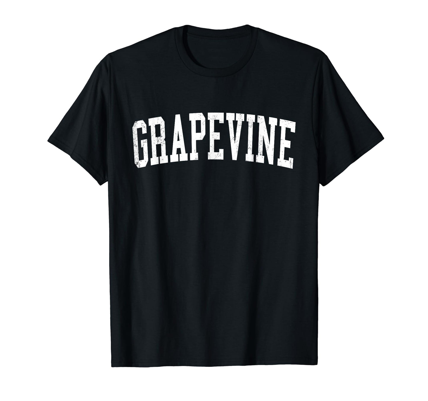 Grapevine Tx Distressed White T-Shirt - Fun Novelty Design for Adults - T-Shirt, Sweatshirt, Hoodie
