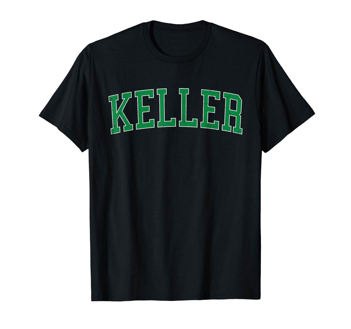 Keller Tx Distressed Green Varsity T-Shirt - Minimalist Print Men Women - T-Shirt, Sweatshirt, Hoodie