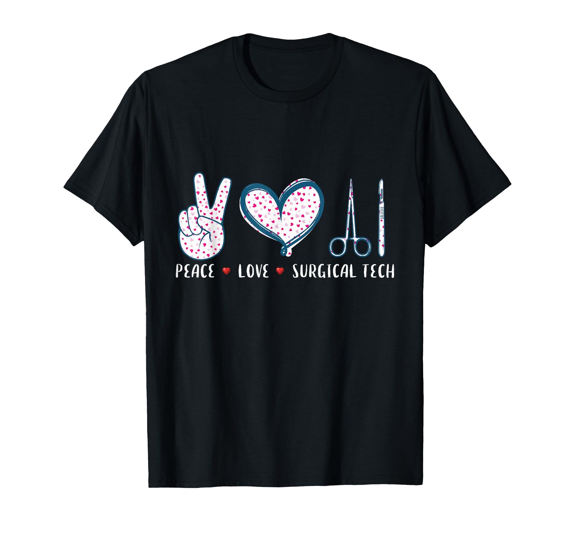 Peace Love Surgical Tech Surgery T-Shirt - Streetwear Style Men Women - T-Shirt, Sweatshirt, Hoodie