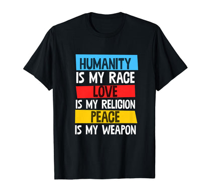 Humanity Love Peace Hippie Feminism T-Shirt - Novelty Apparel Unisex - T-Shirt, Sweatshirt, Hoodie